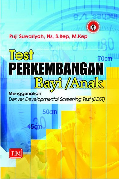 Test Perkembangan Bayi Anak Menggunakan Denver Developmental Screening Test DDST